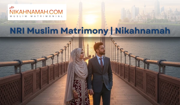 NRI Muslim couple symbolizing connection between India and abroad - Muslim matrimonial journey