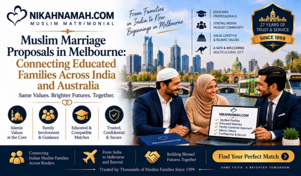 Muslim marriage proposals in Melbourne connecting educated Indian Muslim families through trusted matchmaking, Islamic values, family guidance, verified profiles, and confidential support.